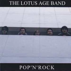 POP'N'ROCK｜THE LOTUS AGE BAND